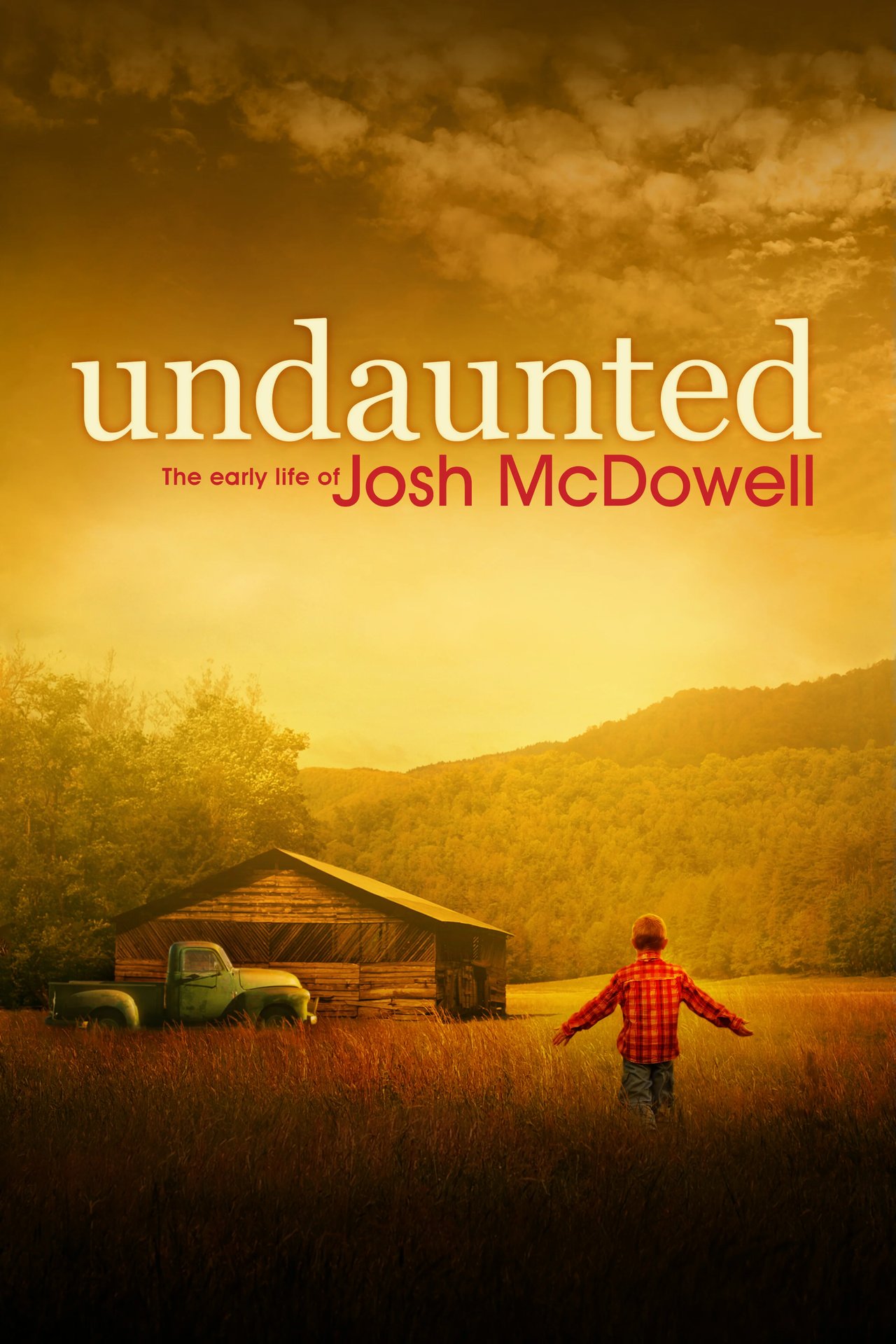 UNDAUNTED: THE EARLY LIFE OF JOSH MCDOWELL poster