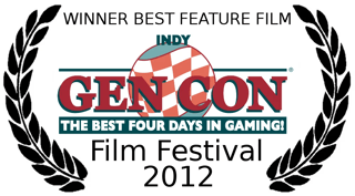 Winner Best Feature Film, Gen Con Film Festival, 2012